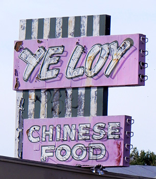 Ye Loy Chinese Food sign, Temple City